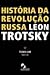 História da Revolução Russa (Tomo 1)