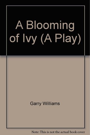 A Blooming of Ivy (Unknown Binding)