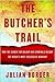 The Butcher's Trail by Julian Borger