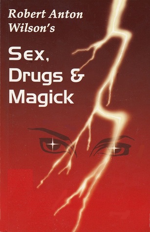 Sex, Drugs & Magick: A Journey Beyond Limits (Paperback)