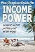 The Couples Guide To Income Power: Increase Income, Destroy Debt, Retire Young
