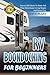 RV Boondocking: For Beginners: Proven DIY Hacks To Make Full time Motorhome Living Simple And Stress Free (RVing, RV Camping, RV Lifestyle, Caravans, Motorhome ... Comparison Guide, RV Cooking Book 2)