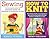 How to Knit and Sewing Box Set: The Ultimate Knitting for Beginners and Sewing for Beginners Box Set: Book 1: How to Knit + Book 2: Sewing (How to Knit ... - Sewing for Beginners - Knit - Sew)
