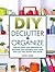 DIY Declutter and Organize:...