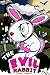 The Evil Rabbit by Nona J. Fairfax