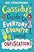 Cassidy's Guide to Everyday Etiquette (and Obfuscation)