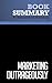 Summary: Marketing Outrageously: Review and Analysis of Spoelstra's Book