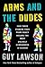 Arms and the Dudes: How Three Stoners from Miami Beach Became the Most Unlikely Gunrunners in History