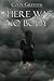 There Was No Body