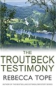 The Troutbeck Testimony: The evocative English cozy crime series