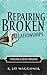 Repairing Broken Relationships