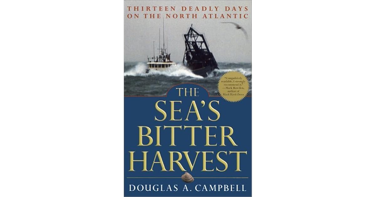 The Sea's Bitter Harvest Thirteen Deadly Days on the North Atlantic by