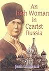 Irish Woman in Czarist Russia