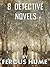 8 Detective Novels by Fergus Hume: Boxed Set