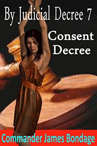 Consent Decree (By Judicial Decree #7)