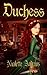 Duchess by Nicolette Andrews Duchess by Nicolette Andrews