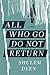 All Who Go Do Not Return