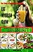 Clean Eating Diet: Eat. Nourish. Glow: Amazingly 57 Delicious Recipes to Jump Start Your Weight Loss