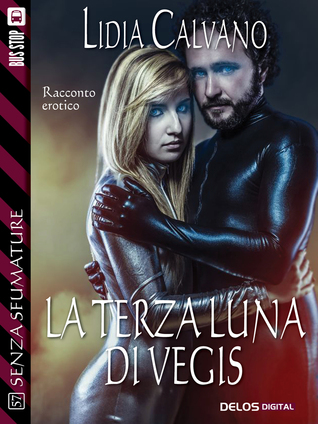 La terza luna di Vegis (Kindle Edition)