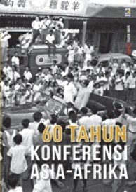 60 Tahun Konferensi Asia-Afrika (Paperback)