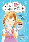 Baby Cakes: The C...