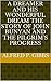 A DREAMER AND HIS WONDERFUL DREAM The Story of John Bunyan an... by Alfred P. Gibbs