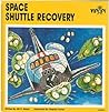 Space Shuttle Recover (Vippi Mouse Books Book 5) Space Shuttle Recover (Vippi Mouse Books Book 5)