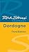 Rick Steves' Snapshot Dordogne (Rick Steves Snapshot)