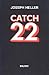 Catch-22 by Joseph Heller Catch-22 by Joseph Heller