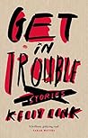 Get in Trouble: Stories Book cover for Get in Trouble: Stories