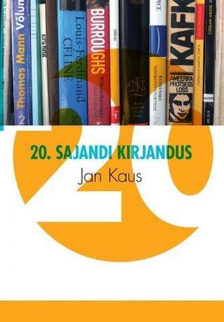 20. sajandi kirjandus (gümnaasiumi kirjandusõpik)