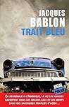 Trait bleu by Jacques Bablon