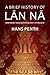 A Brief History of Lan Na by Hans Penth