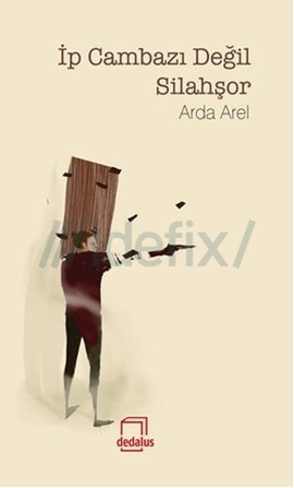 İp Cambazı Değil Silahşör (Paperback)