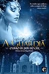 A Guardiã - O Livro de Jade do Céu by Ana Cristina Pinto