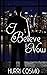 I Believe Now (Until You, #2)