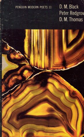 D.M. Black, Peter Redgrove, D.M. Thomas (Penguin Modern Poets 11)