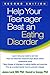 Help Your Teenager Beat an Eating Disorder by James Lock
