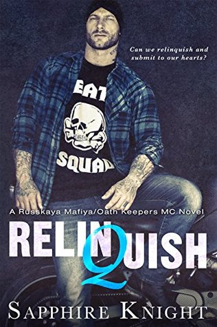 Relinquish (Oath Keepers MC, #3)