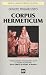Corpus Hermeticus by Ermete Trimegisto Corpus Hermeticus by Ermete Trimegisto