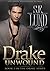 Drake Unwound (The Drake Series #2)