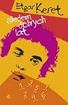 Siedem dobrych lat by Etgar Keret