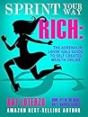 Sprint Your Way Rich! by Kat Loterzo