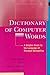 Dictionary of Computer Words/a Helpful Guide to the Language of Personal Computing