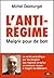L'anti-régime - maigrir pour de bon by Michel Desmurget