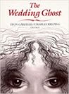 The Wedding Ghost by Leon Garfield