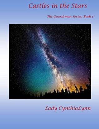 Castles in the Stars: The Guardsmen Series