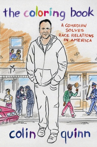 The Coloring Book: A Comedian Solves Race Relations in America (Hardcover)