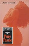 Pure passie by Cherri Pickford