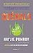 Quémalo: Por qué tu báscula se estancó y qué comer para resolverlo (Spanish Edition)